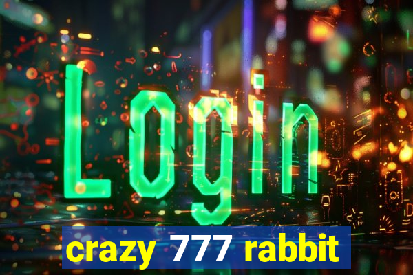 crazy 777 rabbit